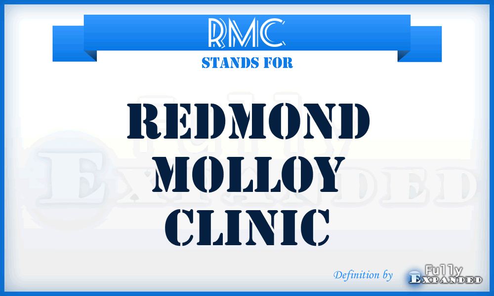 RMC - Redmond Molloy Clinic