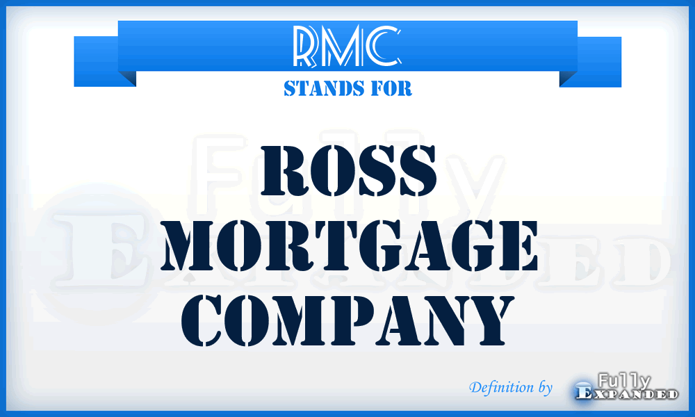 RMC - Ross Mortgage Company