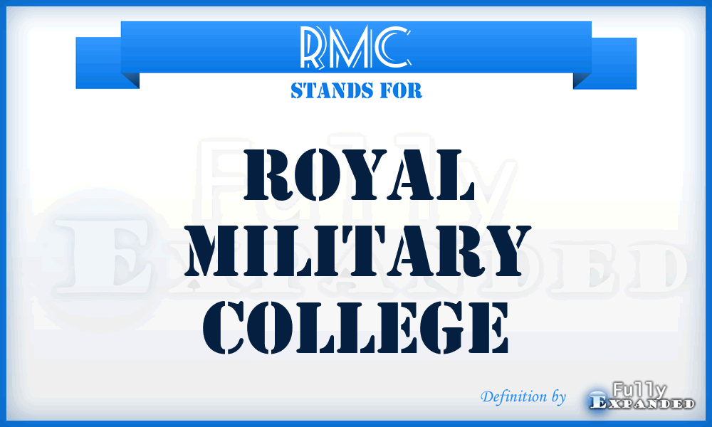 RMC - Royal Military College