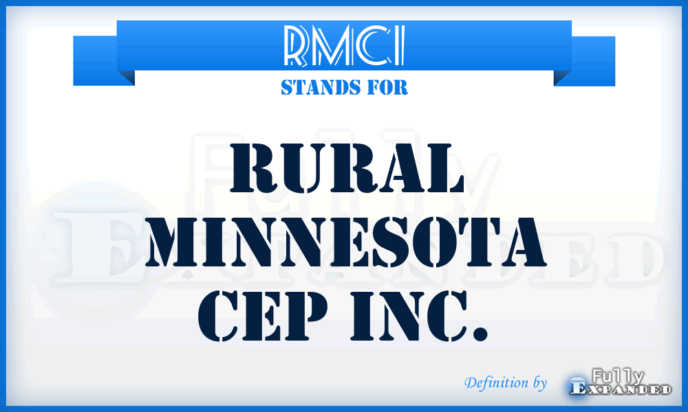 RMCI - Rural Minnesota Cep Inc.