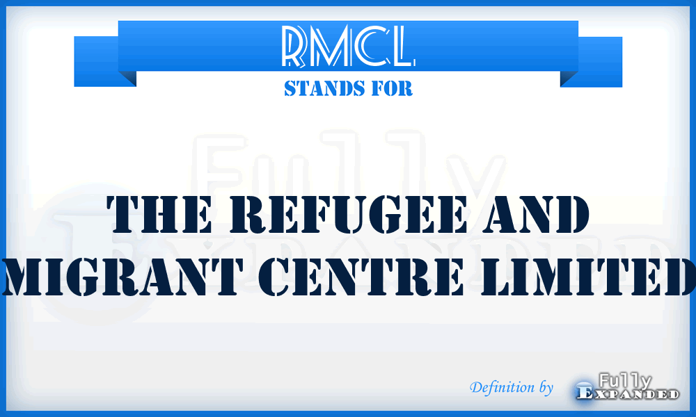RMCL - The Refugee and Migrant Centre Limited