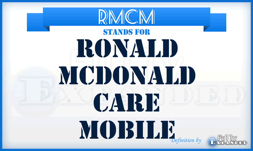 RMCM - Ronald McDonald Care Mobile