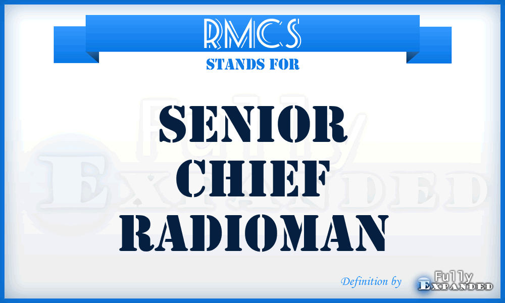 RMCS - Senior Chief RadioMan