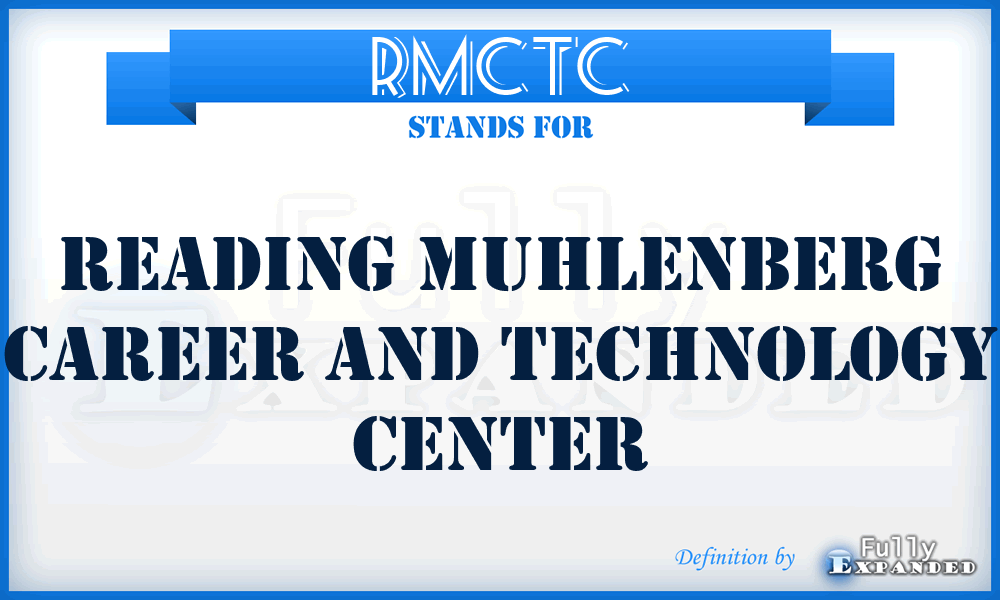 RMCTC - Reading Muhlenberg Career and Technology Center