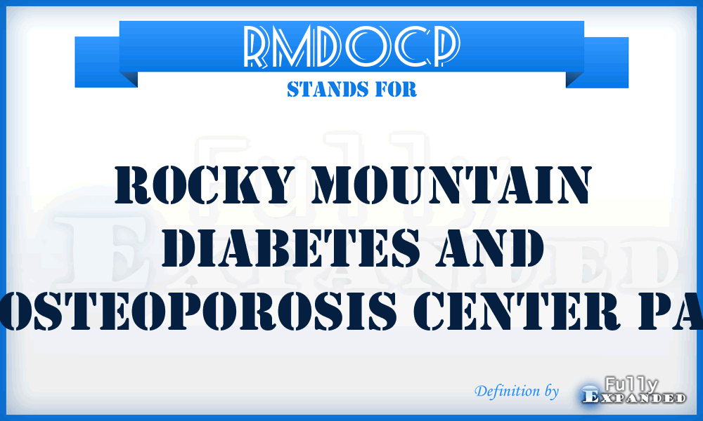 RMDOCP - Rocky Mountain Diabetes and Osteoporosis Center Pa