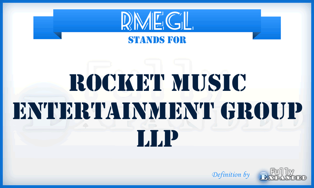 RMEGL - Rocket Music Entertainment Group LLP