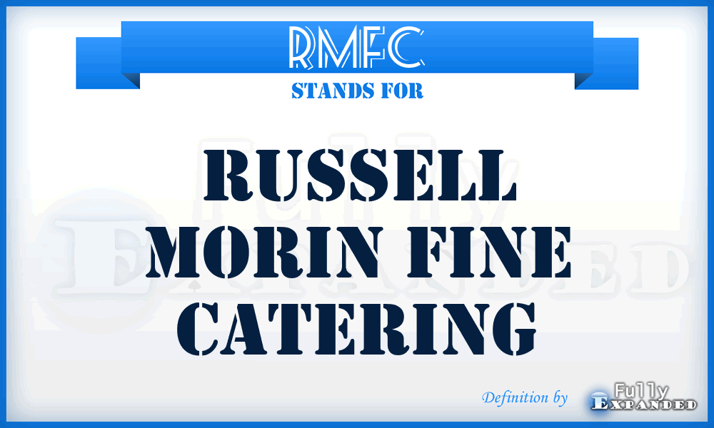 RMFC - Russell Morin Fine Catering