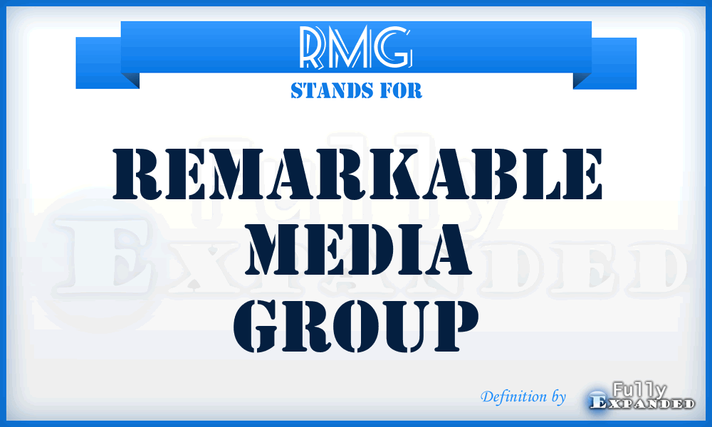 RMG - Remarkable Media Group