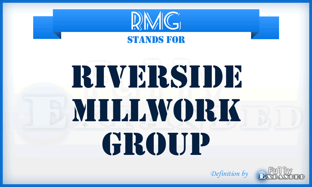RMG - Riverside Millwork Group