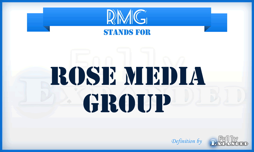 RMG - Rose Media Group