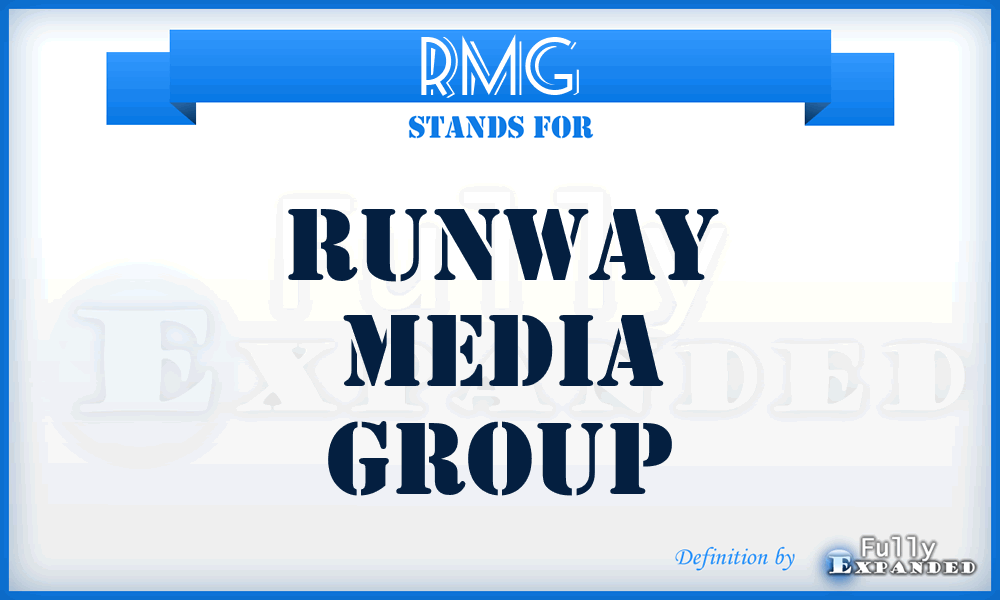 RMG - Runway Media Group