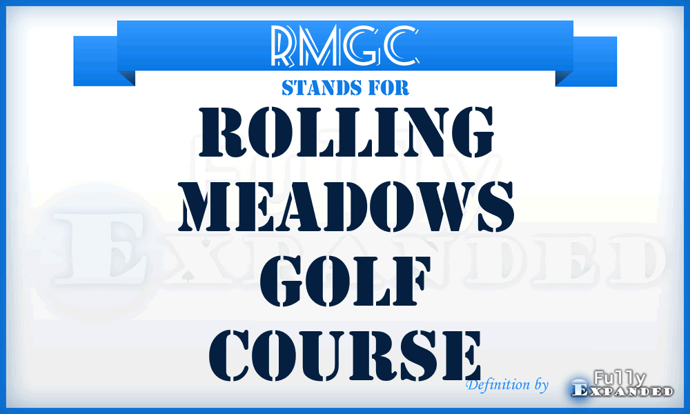 RMGC - Rolling Meadows Golf Course