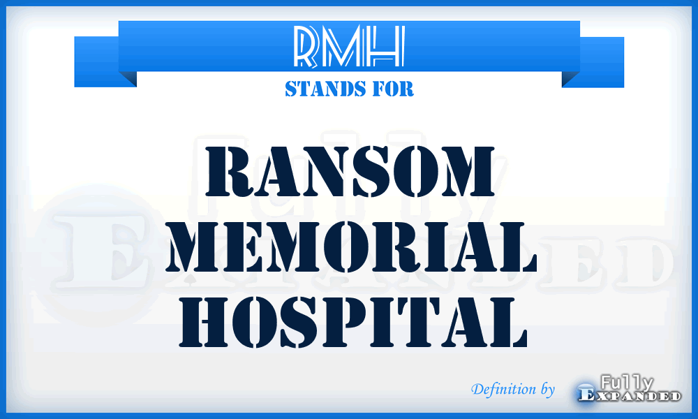 RMH - Ransom Memorial Hospital