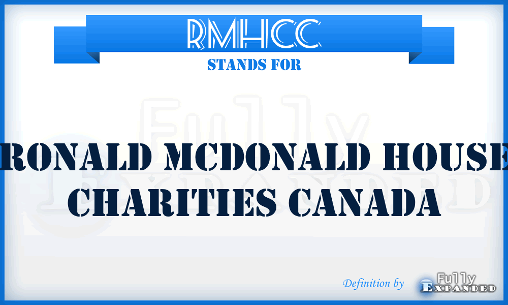 RMHCC - Ronald Mcdonald House Charities Canada