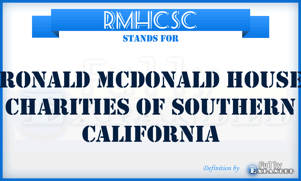 RMHCSC - Ronald Mcdonald House Charities of Southern California