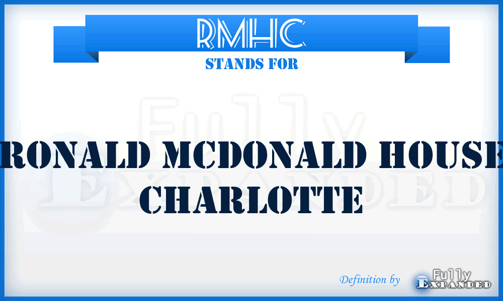 RMHC - Ronald Mcdonald House Charlotte