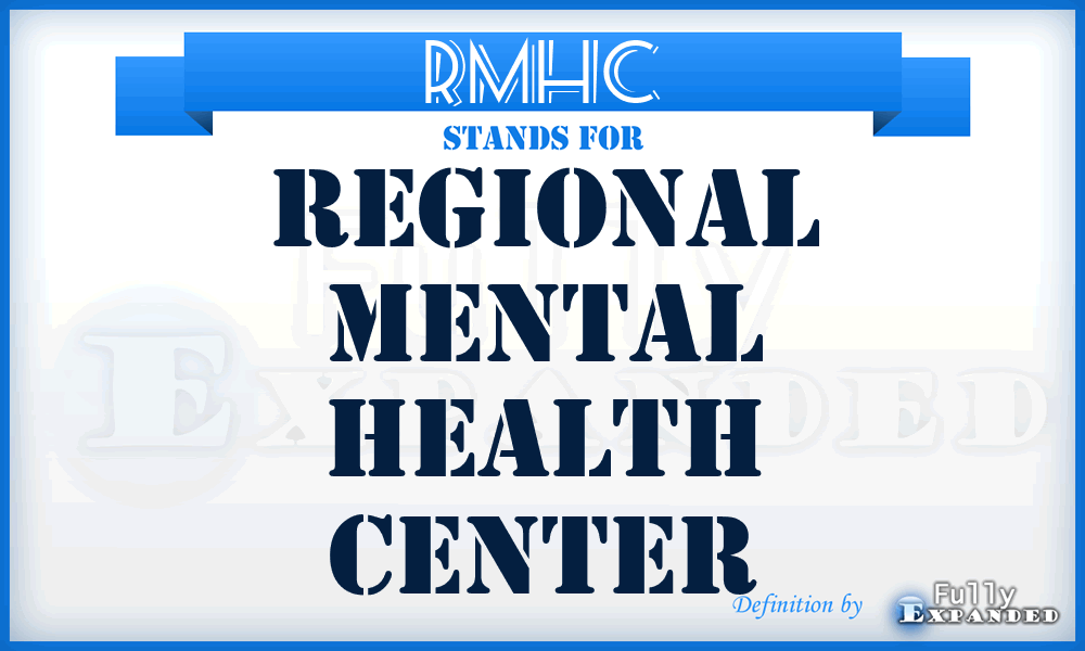 RMHC - Regional Mental Health Center