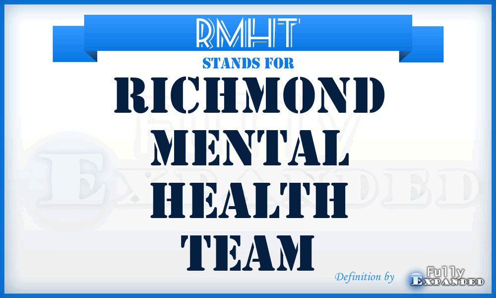 RMHT - Richmond Mental Health Team