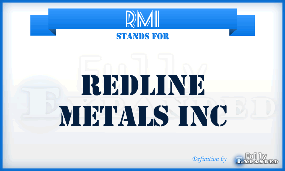 RMI - Redline Metals Inc