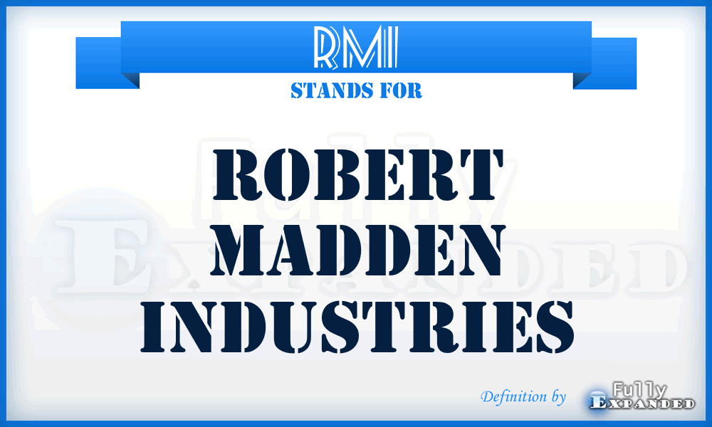 RMI - Robert Madden Industries