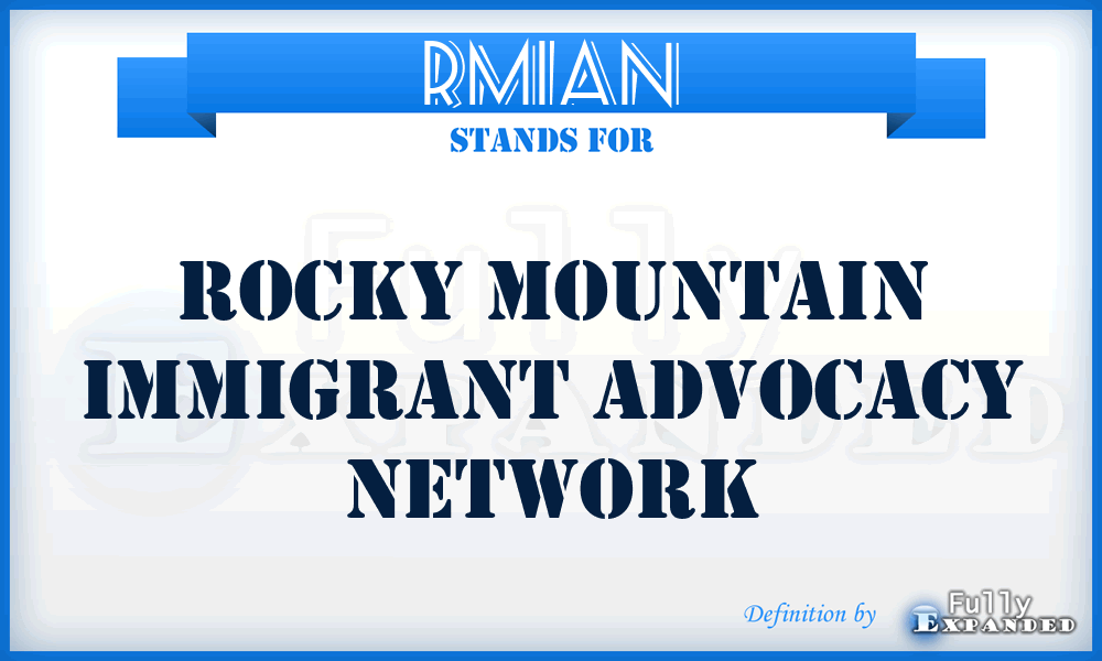 RMIAN - Rocky Mountain Immigrant Advocacy Network