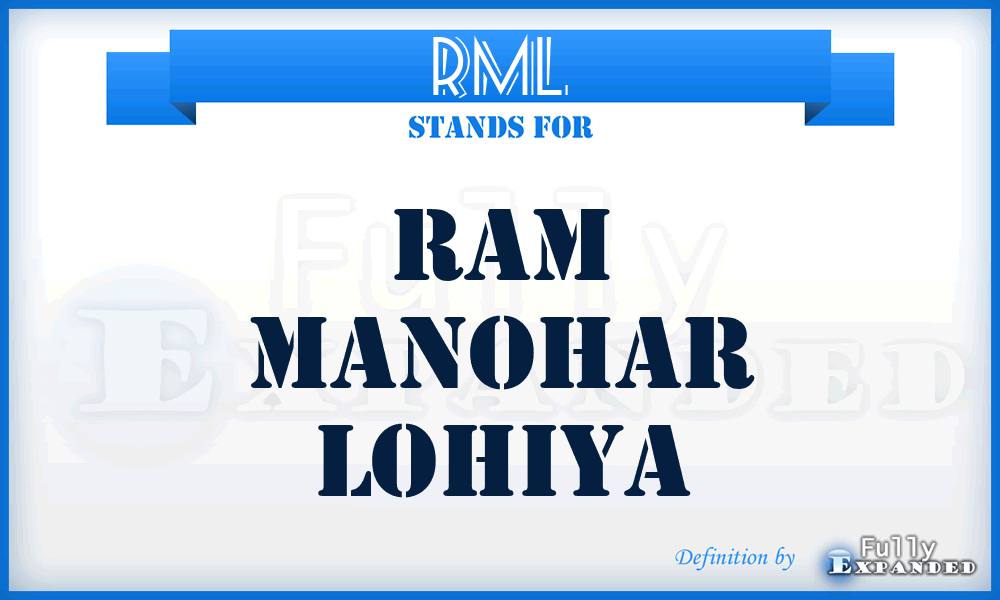 RML - Ram Manohar Lohiya