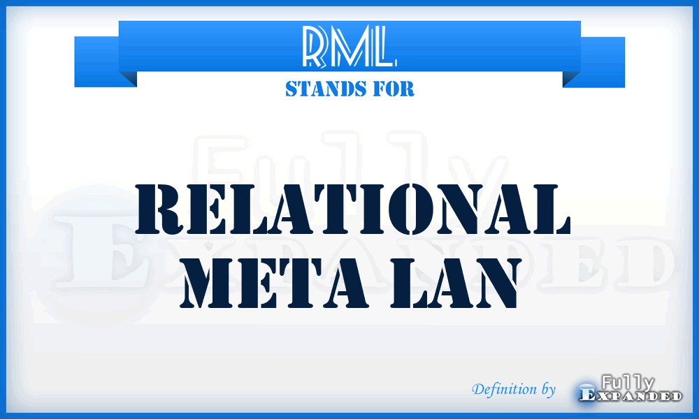 RML - Relational Meta Lan