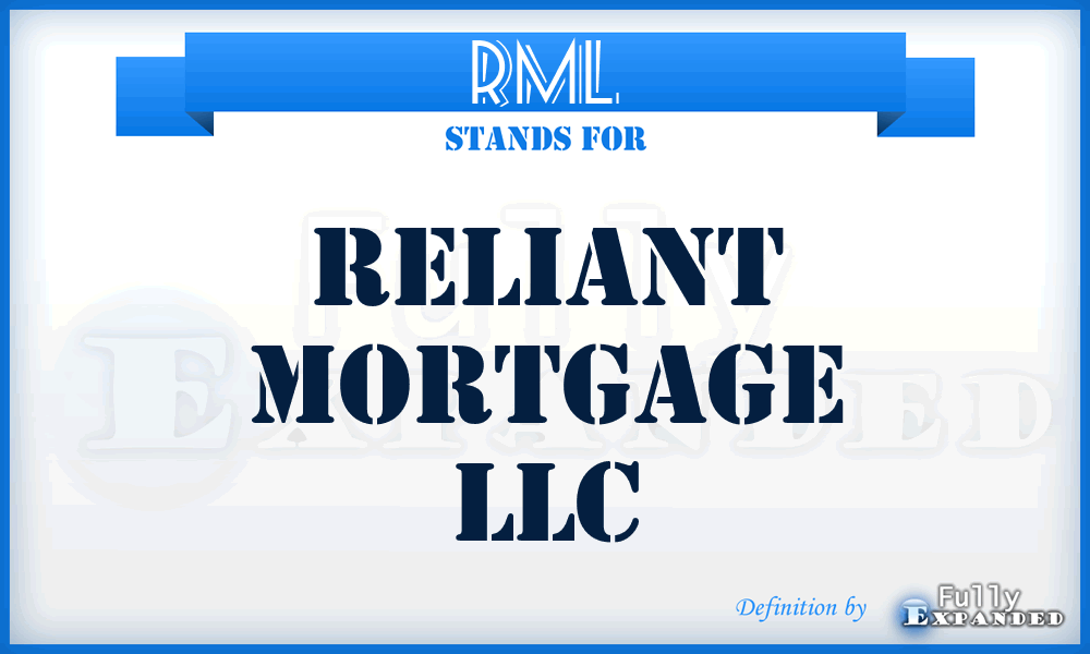 RML - Reliant Mortgage LLC