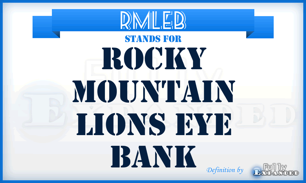 RMLEB - Rocky Mountain Lions Eye Bank