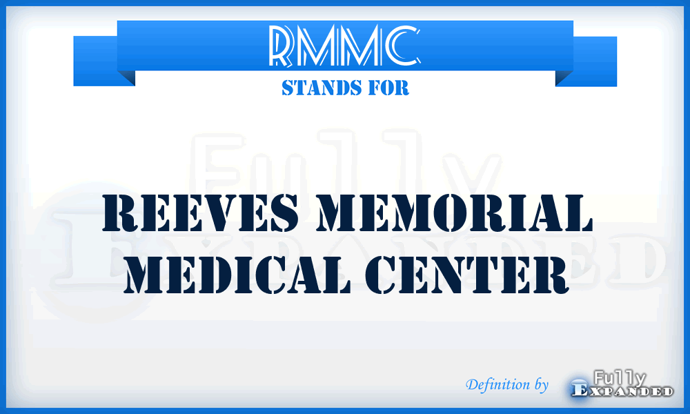 RMMC - Reeves Memorial Medical Center