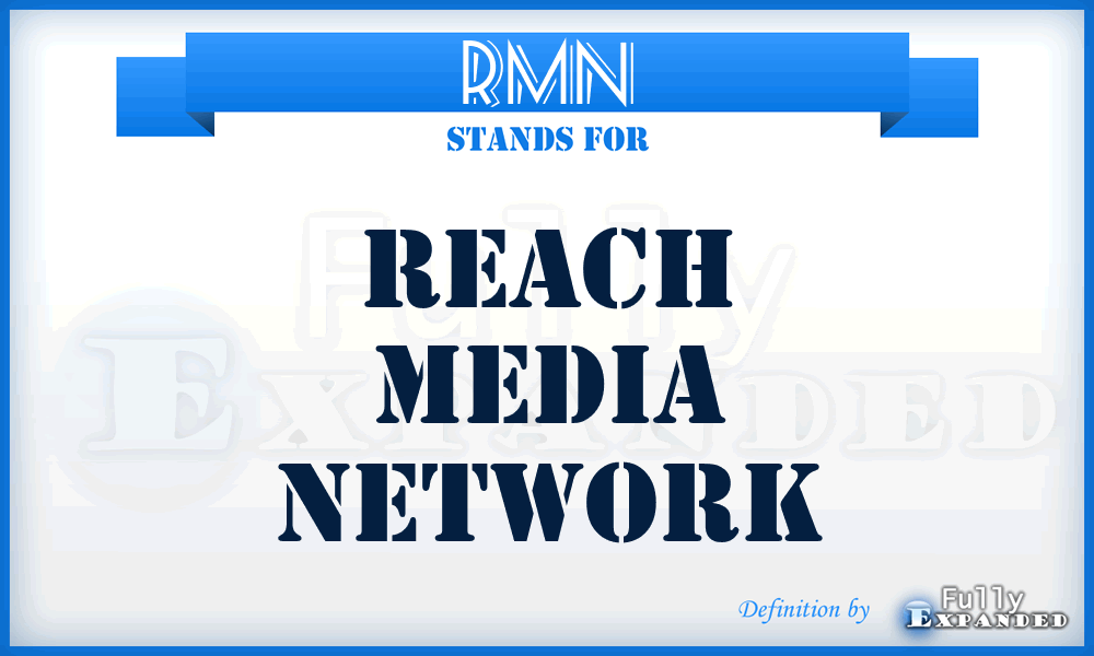 RMN - Reach Media Network