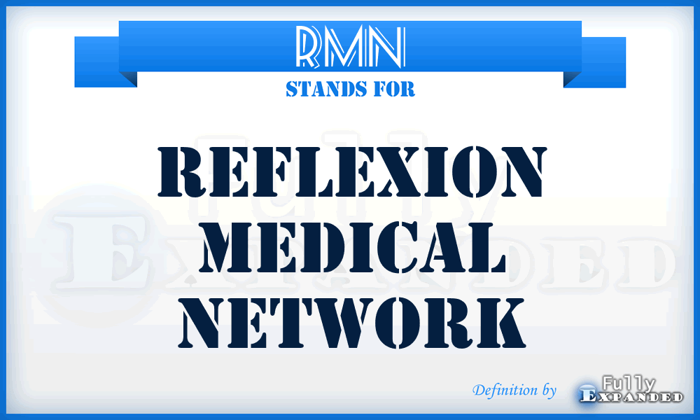 RMN - Reflexion Medical Network