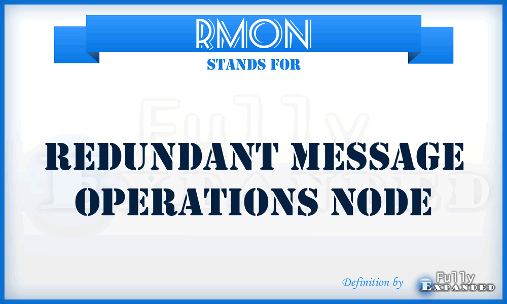 RMON - Redundant Message Operations Node