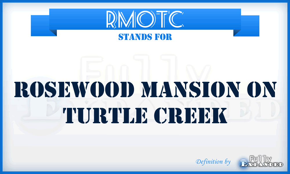 RMOTC - Rosewood Mansion On Turtle Creek