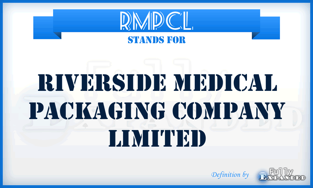 RMPCL - Riverside Medical Packaging Company Limited
