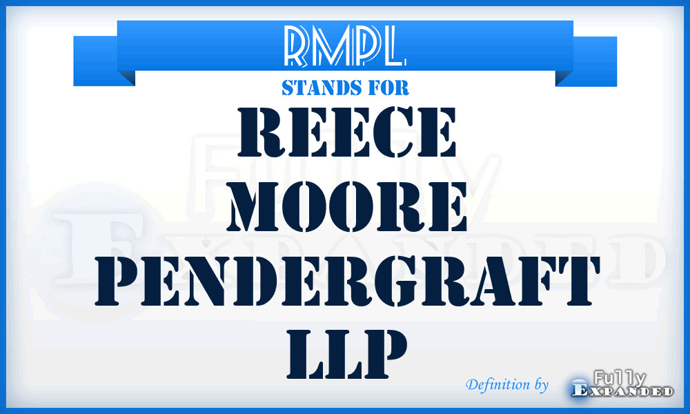 RMPL - Reece Moore Pendergraft LLP