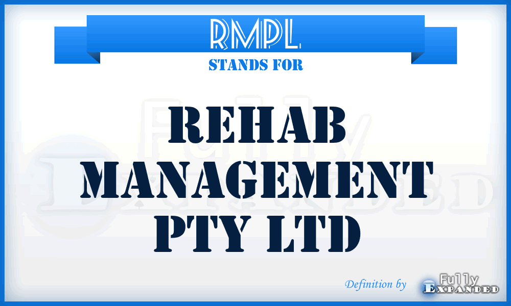 RMPL - Rehab Management Pty Ltd