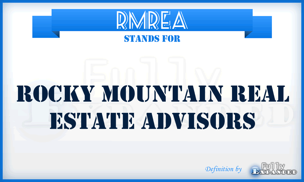 RMREA - Rocky Mountain Real Estate Advisors