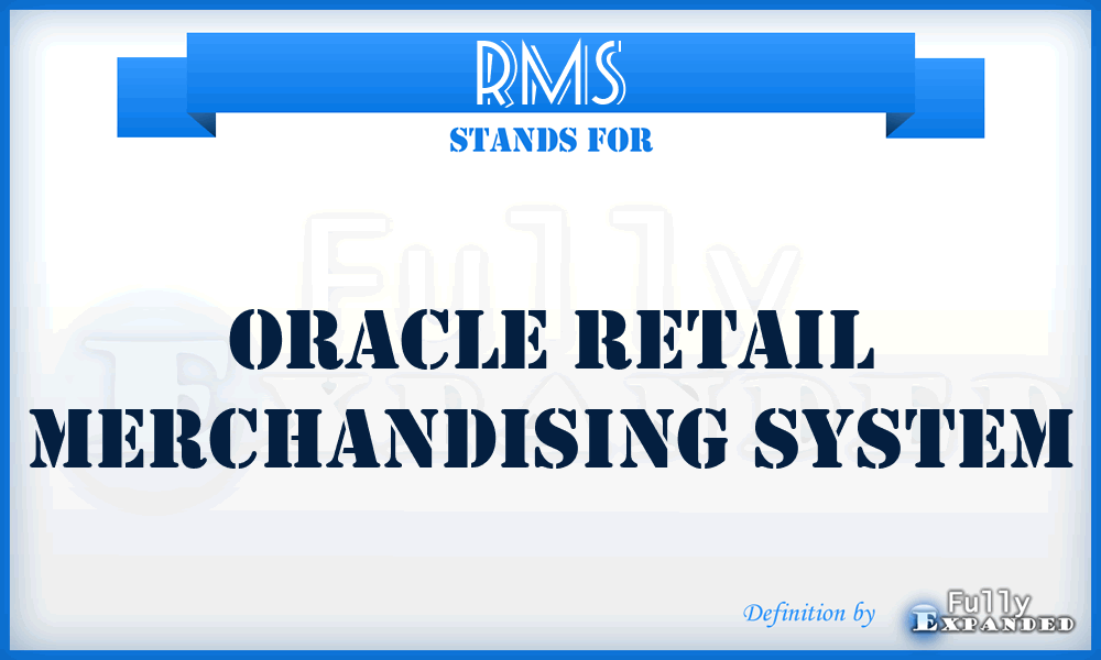 RMS - Oracle Retail Merchandising System