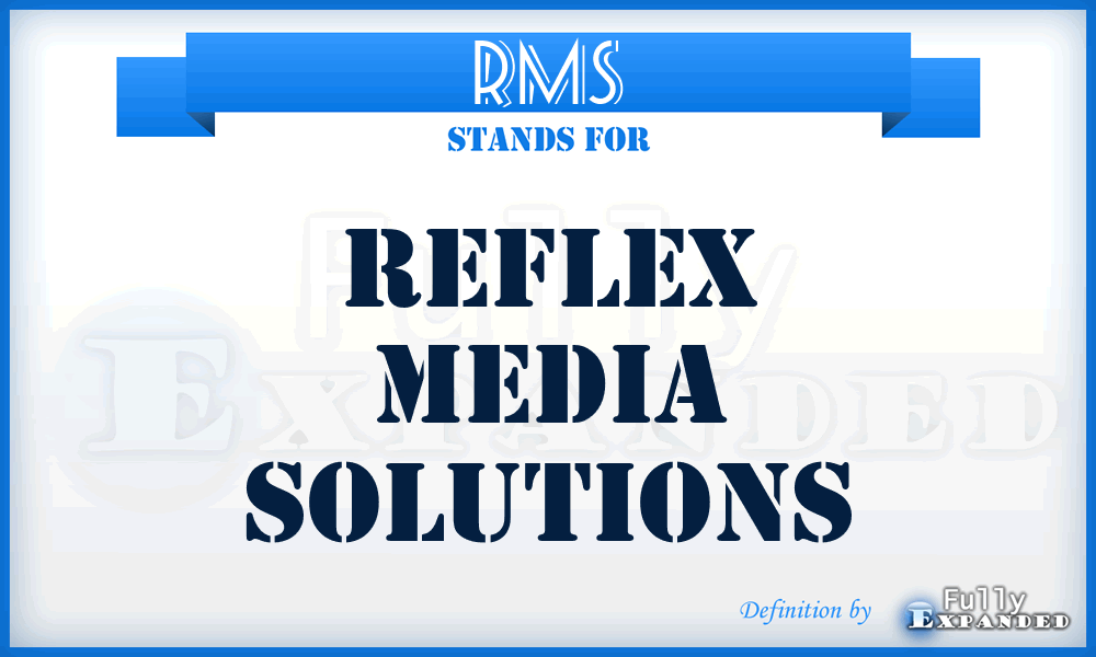 RMS - Reflex Media Solutions