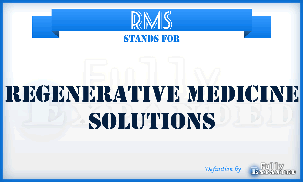 RMS - Regenerative Medicine Solutions