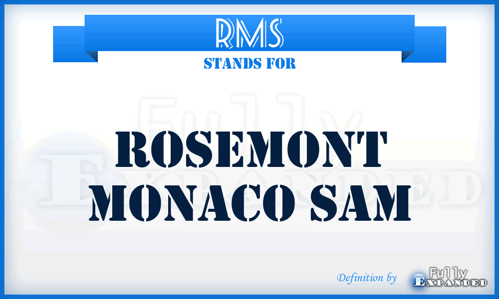 RMS - Rosemont Monaco Sam