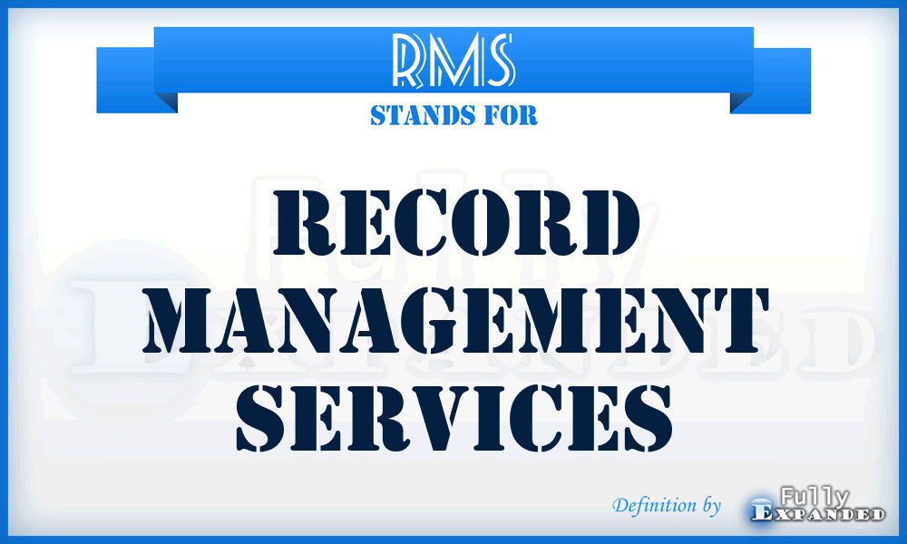 RMS - record management services