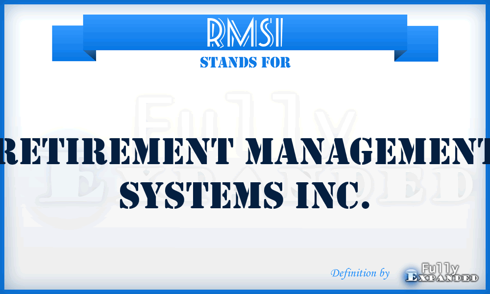 RMSI - Retirement Management Systems Inc.