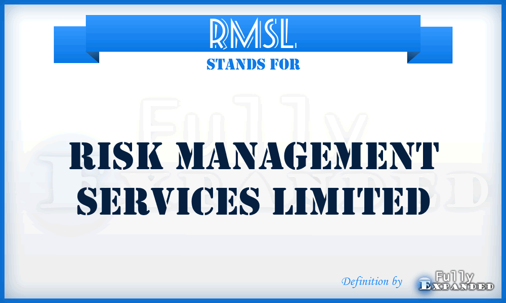 RMSL - Risk Management Services Limited