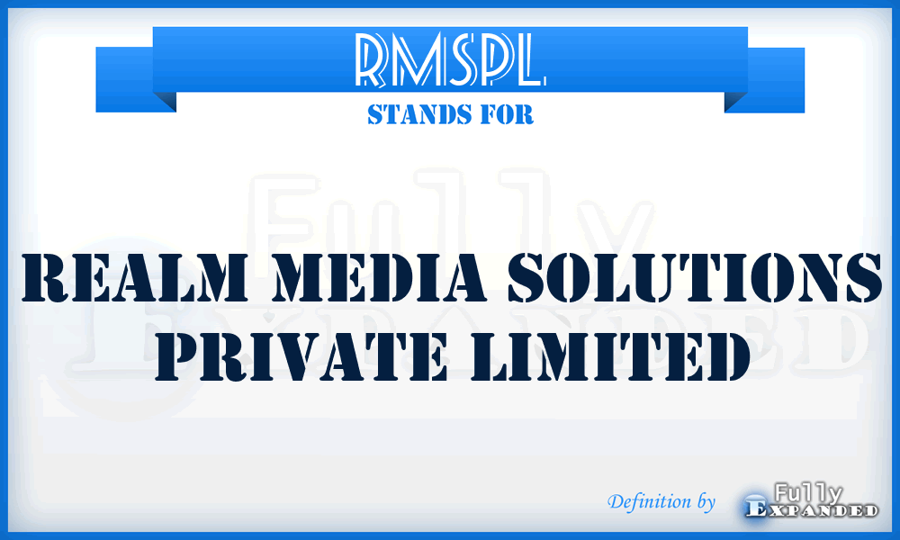 RMSPL - Realm Media Solutions Private Limited