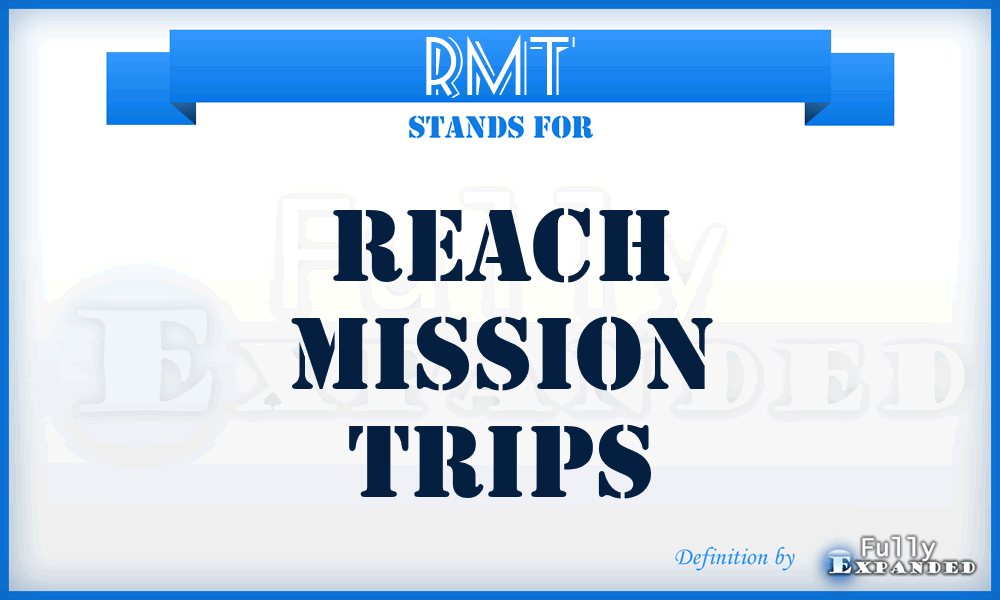 RMT - Reach Mission Trips