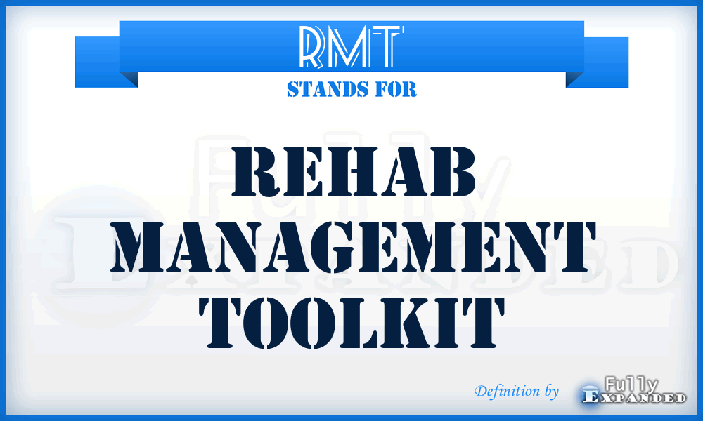RMT - Rehab Management Toolkit