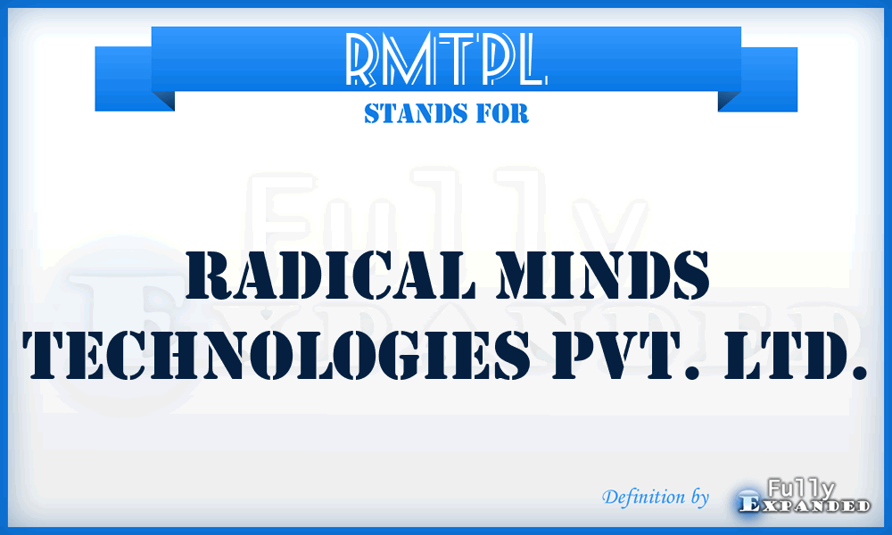RMTPL - Radical Minds Technologies Pvt. Ltd.
