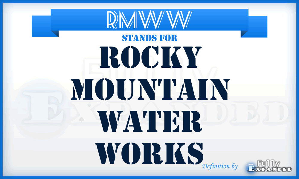 RMWW - Rocky Mountain Water Works